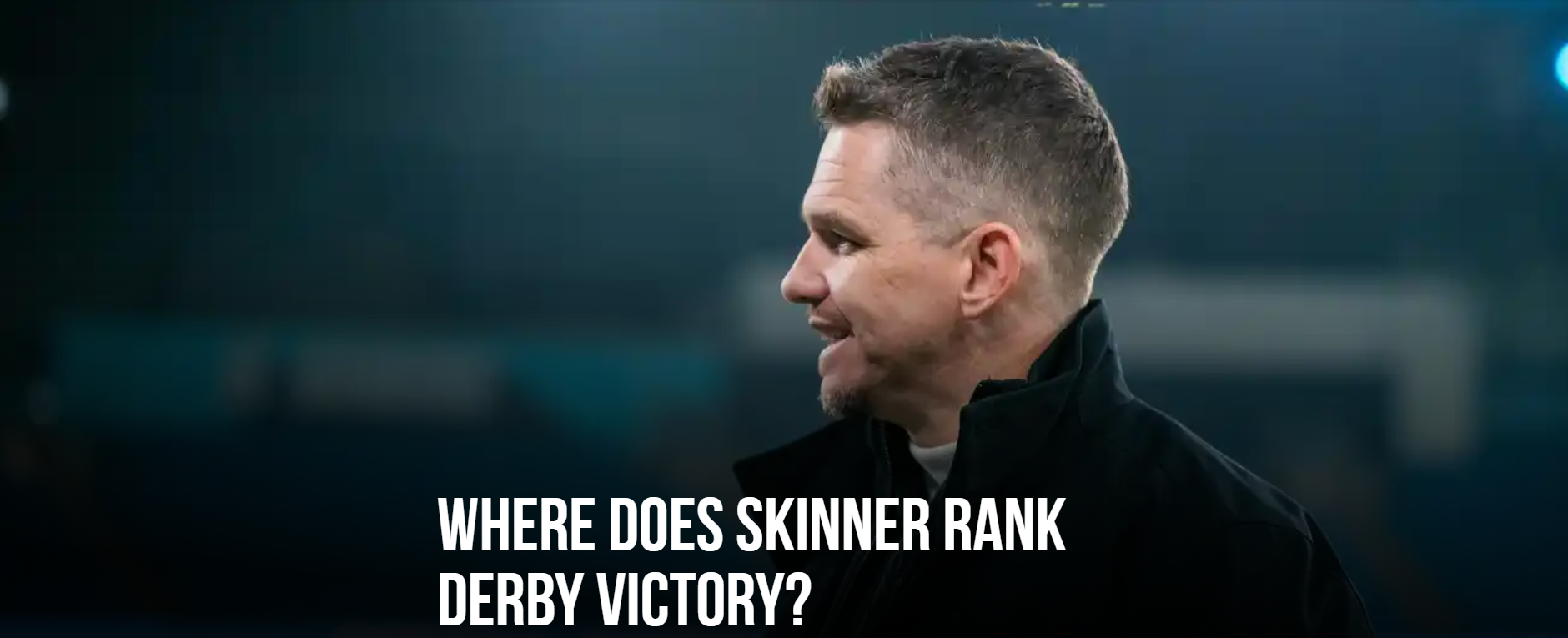 Where does Skinner rank derby victory? Image